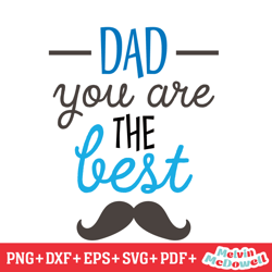 you are the best mexican dad svg, father day svg, digital download