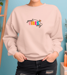 ORGANIC and Organic In Conversion Crewneck sweatshirt for women Embroidered "Good Vibes"