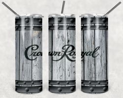 Crown Royal Barrel White Tumbler PNG, Drink tumbler design, Straight Design 20oz/ 30oz Skinny Tumbler, PNG File Download