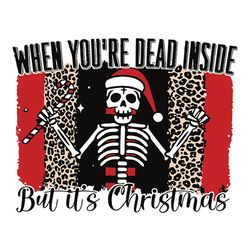 When Youre Dead Inside But Its Christmas Svg, Skull Christmas Svg, Skull Santa Svg, Christmas Svg, Instant download