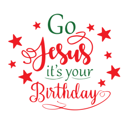 Go jesus it's your birthday Svg, Santa Cam Svg, Elf Watch Svg, Reindeer Watch Svg, Funny christmas Svg, Digital download