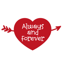 Always and Forever Svg, Valentine Svg, Cut File For Cricut Silhouette, Sticker, Eps Png Dxf Printable Files