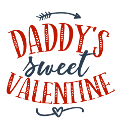 Daddy's Sweet Valentine Svg, Valentine Svg, Cut File For Cricut Silhouette, Sticker, Eps Png Dxf Printable Files,