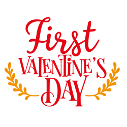 First Valentine's Day Svg, Valentine Svg, Cut File For Cricut Silhouette, Sticker, Eps Png Dxf Printable Files,