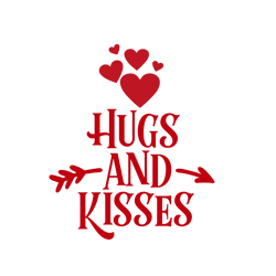 Hugs and Kisses Svg, Valentine Svg, Cut File For Cricut Silhouette, Sticker, Eps Png Dxf Printable Files