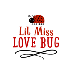 Lil Miss Love Bug Svg, Valentine Svg, Cut File For Cricut Silhouette, Sticker, Eps Png Dxf Printable Files.