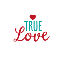 True Love Svg, Valentine Svg, Cut File For Cricut Silhouette, Sticker, Eps Png Dxf Printable Files.