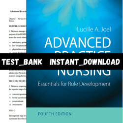 Test Bank for Advanced Practice Nursing : Essentials for Role Development 4th Edition by Joel PDF | Instant Download | A