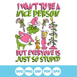 Want To Be a Nice Person But Everyone Is Stupid SVG