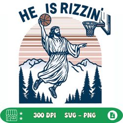 jesus basketball easter he is rizzin svg
