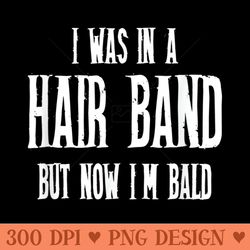80's hair band older bald men heavy metal music lovers dads - ready to print png designs