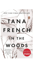 In the Woods BY Tana French