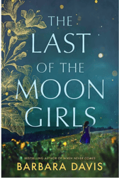The Last of the Moon Girls by Barbara Davis