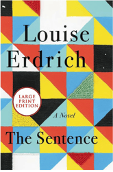 The Sentence by Louise Erdrich