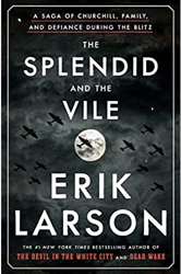 The Splendid and the Vile by Erik Larson