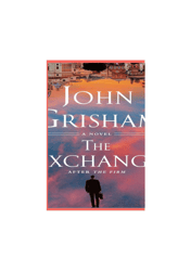 The Exchange After The Firm By John Grisham