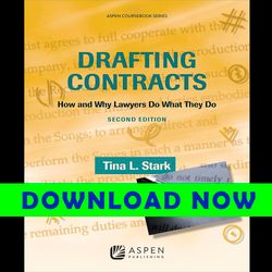 Drafting Contracts How & Why Lawyers Do What They Do, 2 Ed