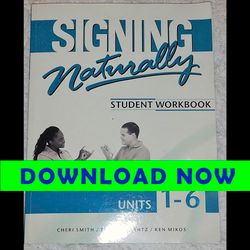 Signing Naturally Student Workbook Units 1-6