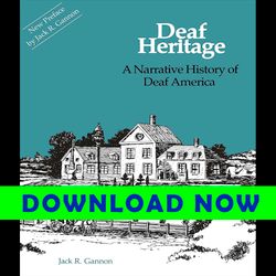 Deaf Heritage A Narrative History of Deaf America
