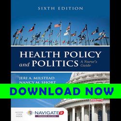 Health Policy and Politics A Nurse's Guide 6 Ed testbank
