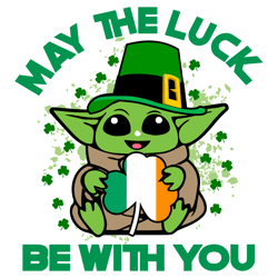 Baby Yoda May The Luck Be With You Svg Digital File