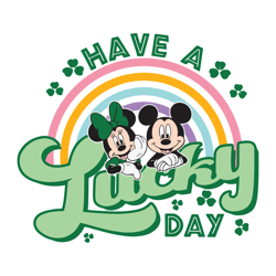 Have A Lucky Day Disney Mickey Minnie Svg Digital File