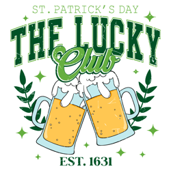 The Lucky Club Est 1631 St Patricks Day Png Digital File