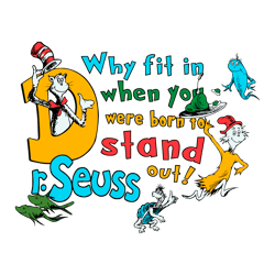 You Were Born To Stand Out Funny Dr Seuss Svg Digital Download