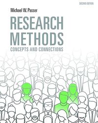 TestBank Research Methods Concepts and Connections 2nd Edition Passer