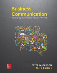 TestBank Business Communication Developing Leaders for a Networked World 3E Cardon