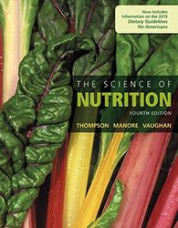 TestBank The Science of Nutrition 4th Edition Thompson