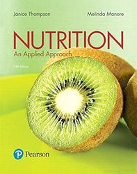 TestBank Nutrition An Applied Approach 5th Edition Thompson