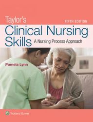(eBook) Taylors Clinical Nursing Skills A Nursing Process Approach 2018 5E