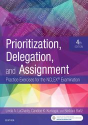 (eBook) Prioritization, Delegation, and Assignment: Practice Exercises for the NCLEX Examination 4E