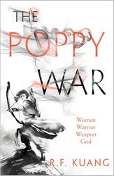 R F Kuang :The Poppy War