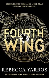 Fourth Wing: DISCOVER THE INSTANT SUNDAY TIMES AND NUMBER ONE GLOBAL BESTSELLING PHENOMENON!