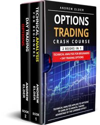 OPTIONS TRADING: 2 BOOKS IN 1: The Complete Crash Course. A Beginners Guide to Investing and Making a Profit and Passive