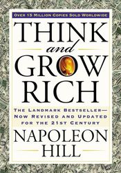 Napoleon Hill (Auteur) ....Think and Grow Rich!