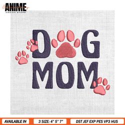 Dog Mom Mother Day Paws Embroidery