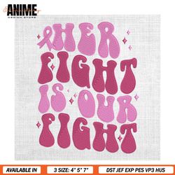 Her Fight Is Our Fight Embroidery