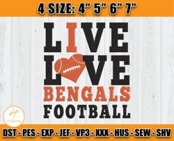 Live Love Bengals Football Embroidery, Bengals NFL Embroidery, Bengals embroidery,