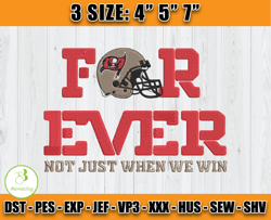 For Ever Not Just When we Win Embroidery, NFL Embroidery Design, Tampa Bay Buccaneers Embroidery