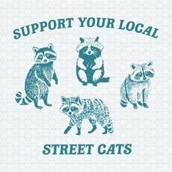 Support Your Local Street Cats SVG