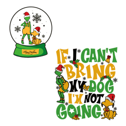 If I Can't Bring My Dog Funny Grinch SVG