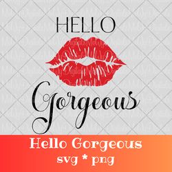 Hello Gorgeous Red Lips SVG PNG