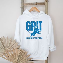 Grit Lions In My Detroit Era Hoodie Custom Hoodie