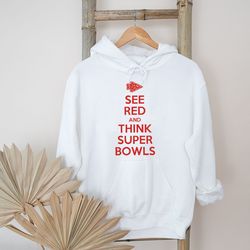 See Red And Think Super Bowls Hoodie Custom Hoodie