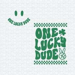 One Lucky Dude St Patricks Day SVG