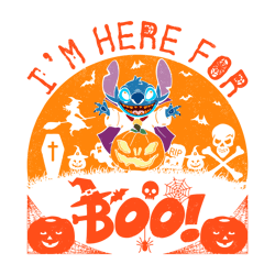 I'm Here For The Boo Stit Ch Pumpkin SVG File Design