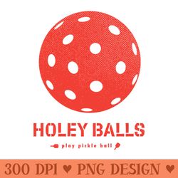 holey balls pickle ball shirt - digital png files - latest updates